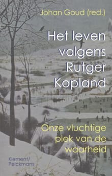 Het leven volgens Rutger Kopland - Erik Borgman, Arnon Grunberg, ...