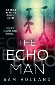 The echo man - Sam Holland