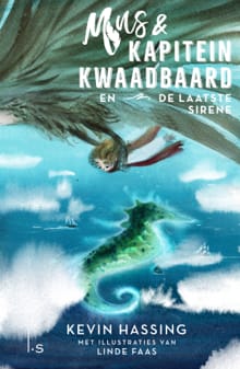 Mus & kapitein Kwaadbaard en De laatste sirene - Kevin Hassing, Linde Faas