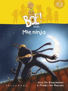 Mie ninja - Nico De Braeckeleer, Frieda Van Raevels