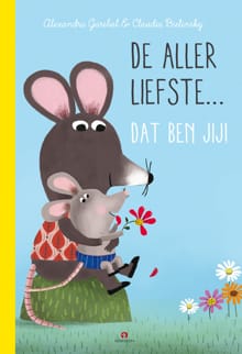 De allerliefste, dat ben jij! - Alexandra Garibal