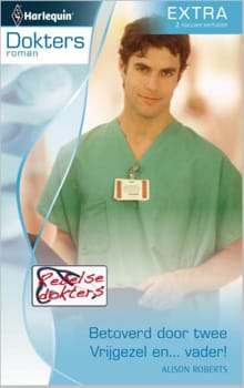 Betoverd door twee ; Vrijgezel en... vader! - Alison Roberts