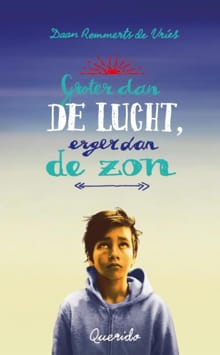 Groter dan de lucht, erger dan de zon - Daan Remmerts de Vries
