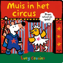 Muis in het circus - Lucy Cousins