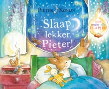 Pieter Konijn: Slaap lekker Pieter! - Beatrix Potter