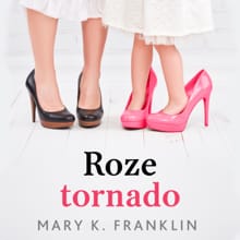 Roze Tornado - Mary K. Franklin