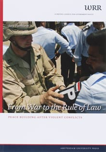 From War to the Rule of Law -  Wetenschappelijke Raad voor het Regeringsbeleid, Joris Voorhoeve