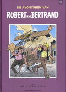 Robert en Bertrand integrale 12 - Willy Vandersteen