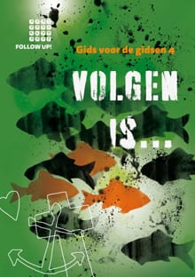 Volgen is... Gids voor de gidsen 4 - José Korsaan, Corjan Matsinger