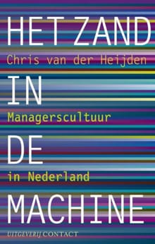 Het zand in de machine - Chris van der Heijden