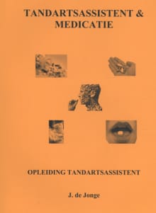 Tandartsassistent & medicatie - J. de Jonge