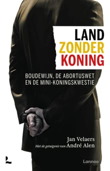 Land zonder koning - Jan Velaers, André Alen