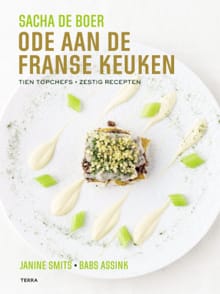 Ode aan de Franse keuken - Sacha de Boer, Babs Assink, ...