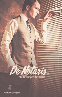 De notaris en de liegende bruid - Martin Gijzemijter