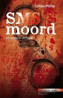 Sms moord en andere verhalen - Gillian Philip, Alan Durant, ...