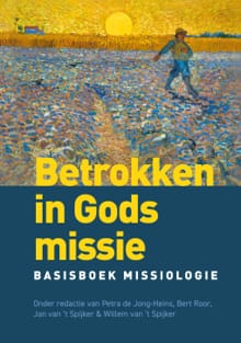 Betrokken in Gods missie - Jan van 't Spijker,  e.a.