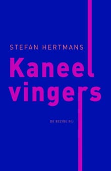 Kaneelvingers - Stefan Hertmans