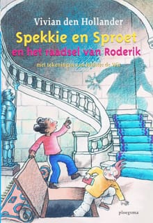 “Spekkie en Sproet en het raadsel van Roderik