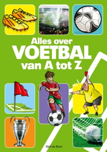 Alles over voetbal van A tot Z - Stef de Bont
