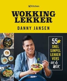 Wokking lekker - Danny Jansen, Michelle Boom, ...