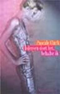 Iedereen doet het, behalve ik - P. Clark