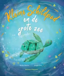 Kleine Schildpad en de grote zee - Becky Davies