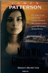 Mijn wil geschiede - J. Patterson