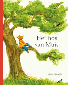 Het bos van Muis - William Snow