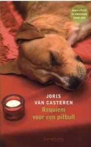 Requiem voor een pitbull - J. van Casteren, Joris van Casteren