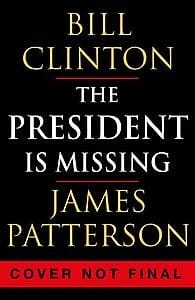 The President is missing - Bill Clinton, James Patterson