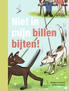 Niet in mijn billen bijten! - Rindert Kromhout