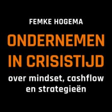 Ondernemen in crisistijd - Femke Hogema