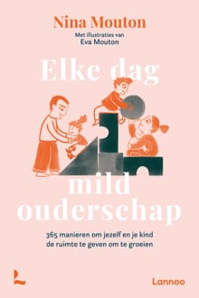 Elke dag mild ouderschap - Nina Mouton