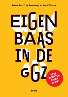 Eigen baas in de ggz - Rowan Bos, Frits Bovenberg, ...