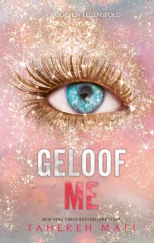 Geloof me - Tahereh Mafi