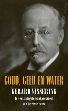 Goud, geld en water - Gerard Vissering