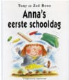 Anna's eerste schooldag - Tony Ross, Zoë Ross