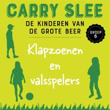 Klapzoenen en valsspelers - groep 6 - Carry Slee