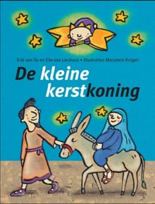 De kleine kerstkoning - Erik van Os, Elle van Lieshout, ...