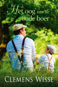 Het oog van de oude boer - Clemens Wisse