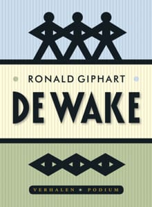 De wake - Ronald Giphart