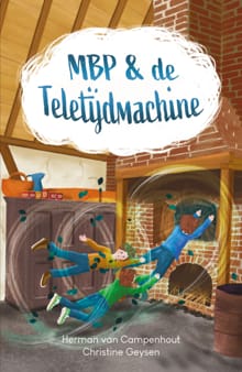 MBP & de Teletijdmachine - Herman Van Campenhout, Christine Geysen