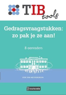Gedragsvraagstukken?: zo pak je ze aan! - Erik van Meersbergen