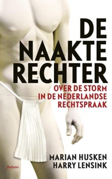 De naakte rechter - Marian Husken, Harry Lensink