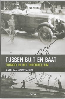 Tussen buit en baat - Karel Van Nieuwenhuyse