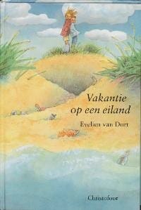 Vakantie op een eiland - E. van Dort, Evelien Van Dort, ...