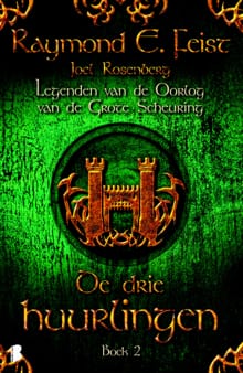 De drie huurlingen - Raymond E. Feist, Joel C. Rosenberg