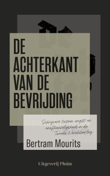 De achterkant van de bevrijding - Bertram Mourits