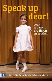 Speak up dear! - Farah Nobbe, Natalie Holwerda-Mieras