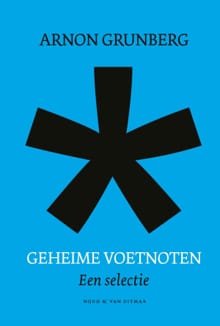Geheime voetnoten - Arnon Grunberg